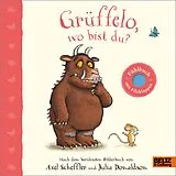 Pappband Grüffelo, wo bist du? von Axel Scheffler, Julia Donaldson