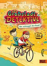 Fester Einband Die Großstadtdetektive - Wer schnappt den Dieb? von Eva Lezzi