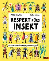 Fester Einband Respekt fürs Insekt von Jules Howard