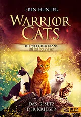 Fester Einband Warrior Cats - Die Welt der Clans. Das Gesetz der Krieger von Erin Hunter