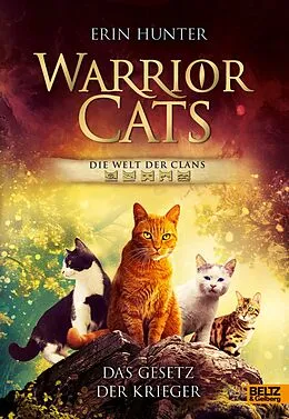 E-Book (epub) Warrior Cats - Die Welt der Clans. Das Gesetz der Krieger von Erin Hunter