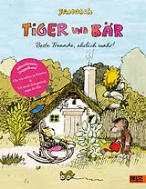 Fester Einband Tiger und Bär. Beste Freunde, ehrlich wahr! von JANOSCH