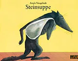 Kartonierter Einband (Kt) Steinsuppe von Anais Vaugelade