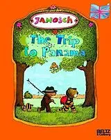 Kartonierter Einband The Trip to Panama von Janosch