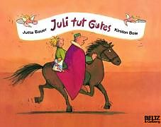 Paperback Juli tut Gutes von Jutta Bauer, Kirsten Boie
