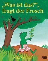 Kartonierter Einband Was ist das, fragt der Frosch von Max Velthuijs