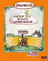 Kartonierter Einband Guten Tag, kleines Schweinchen von JANOSCH
