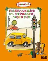 Kartonierter Einband Tiger und Bär im Straßenverkehr von JANOSCH