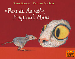 Kartonierter Einband »Hast du Angst?«, fragte die Maus von Rafik Schami