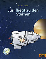 Paperback Juri fliegt zu den Sternen von Susanne Göhlich