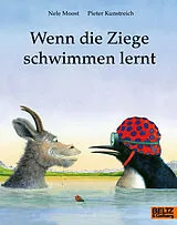 Kartonierter Einband (Kt) Wenn die Ziege schwimmen lernt von Nele Moost