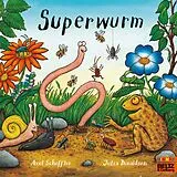 Kartonierter Einband Superwurm von Axel Scheffler, Julia Donaldson