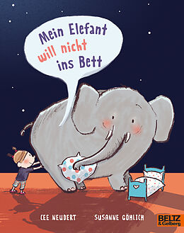 Kartonierter Einband Mein Elefant will nicht ins Bett von Susanne Göhlich