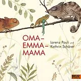 Kartonierter Einband (Kt) Oma. Emma. Mama von Lorenz Pauli