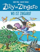 Fester Einband Zilly und Zingaro. Wo ist Zingaro? von Korky Paul, Valerie Thomas
