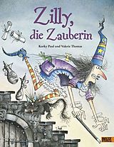 Fester Einband Zilly, die Zauberin von Korky Paul, Valerie Thomas