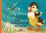 Fester Einband Das neugierige Entlein von Ludmilla Herzenstein