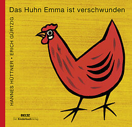 Fester Einband Das Huhn Emma ist verschwunden von Hannes Hüttner