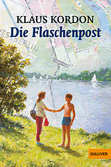 Kartonierter Einband Die Flaschenpost von Klaus Kordon