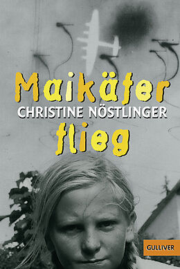 Kartonierter Einband Maikäfer, flieg! von Christine Nöstlinger