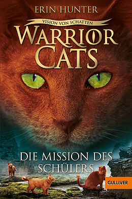 Kartonierter Einband Warrior Cats - Vision von Schatten. Die Mission des Schülers von Erin Hunter