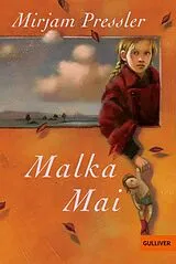 Kartonierter Einband Malka Mai von Mirjam Pressler