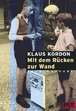 Kartonierter Einband Mit dem Rücken zur Wand von Klaus Kordon