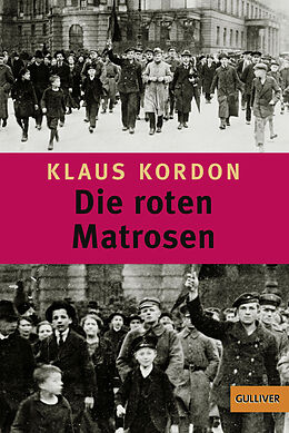 Kartonierter Einband Die roten Matrosen oder Ein vergessener Winter von Klaus Kordon