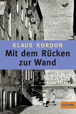 Kartonierter Einband Mit dem Rücken zur Wand von Klaus Kordon
