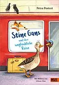 E-Book (epub) Stine Gans und ihre unglaubliche Reise von Petra Postert