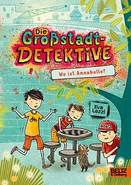 E-Book (epub) Die Großstadtdetektive - Wo ist Annabelle? von Eva Lezzi