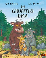 Fester Einband Die Grüffelo-Oma von Axel Scheffler, Julia Donaldson