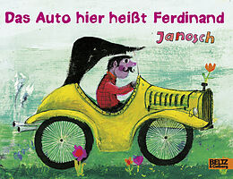 Pappband Das Auto hier heißt Ferdinand von JANOSCH