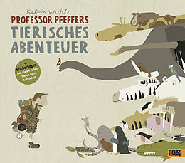Fester Einband Professor Pfeffers tierisches Abenteuer von Katrin Wiehle