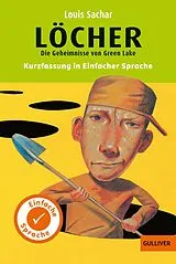 Kartonierter Einband Kurzfassung in Einfacher Sprache. Löcher von Louis Sachar