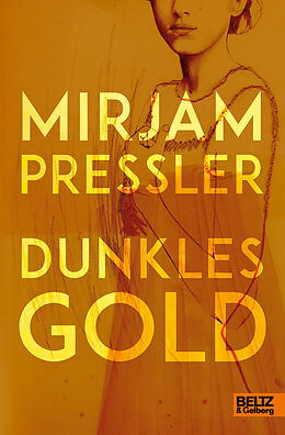 Fester Einband Dunkles Gold von Mirjam Pressler