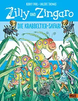 Fester Einband Zilly und Zingaro. Die Krabbeltier-Safari von Korky Paul, Valerie Thomas
