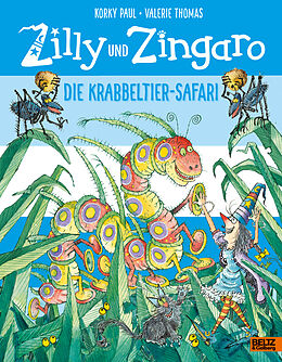 Fester Einband Zilly und Zingaro. Die Krabbeltier-Safari von Korky Paul, Valerie Thomas
