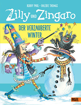 Fester Einband Zilly und Zingaro. Der verzauberte Winter von Korky Paul, Valerie Thomas