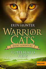 Kartonierter Einband Warrior Cats - Short Adventure - Tüpfelblatts Herz von Erin Hunter