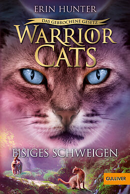 Kartonierter Einband Warrior Cats - Das gebrochene Gesetz - Eisiges Schweigen von Erin Hunter