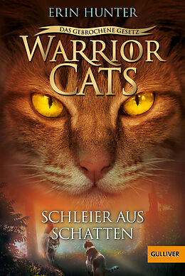 Kartonierter Einband Warrior Cats - Das gebrochene Gesetz. Schleier aus Schatten von Erin Hunter