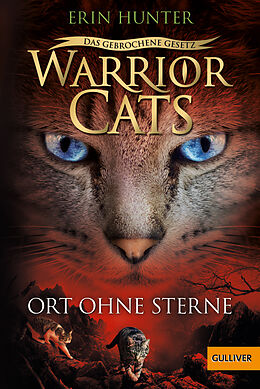 Kartonierter Einband Warrior Cats - Das gebrochene Gesetz. Ort ohne Sterne von Erin Hunter