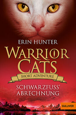 Kartonierter Einband Warrior Cats - Short Adventure - Schwarzfuß' Abrechnung von Erin Hunter