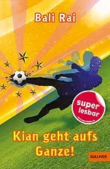 Fester Einband Kian geht aufs Ganze! von Bali Rai