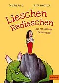 E-Book (epub) Lieschen Radieschen, die rebellische Prinzessin von Martin Auer