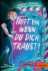 Kartonierter Einband Tritt ein, wenn du dich traust! von Thomas Brezina