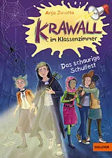 Fester Einband Krawall im Klassenzimmer - Das schaurige Schulfest von Anja Janotta