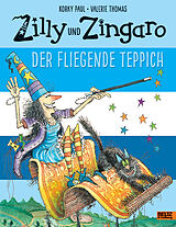 Fester Einband Zilly und Zingaro. Der Fliegende Teppich von Korky Paul, Valerie Thomas