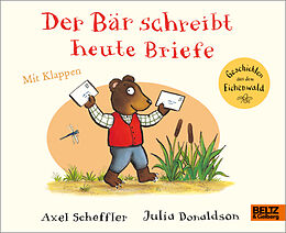 Pappband Der Bär schreibt heute Briefe von Axel Scheffler, Julia Donaldson